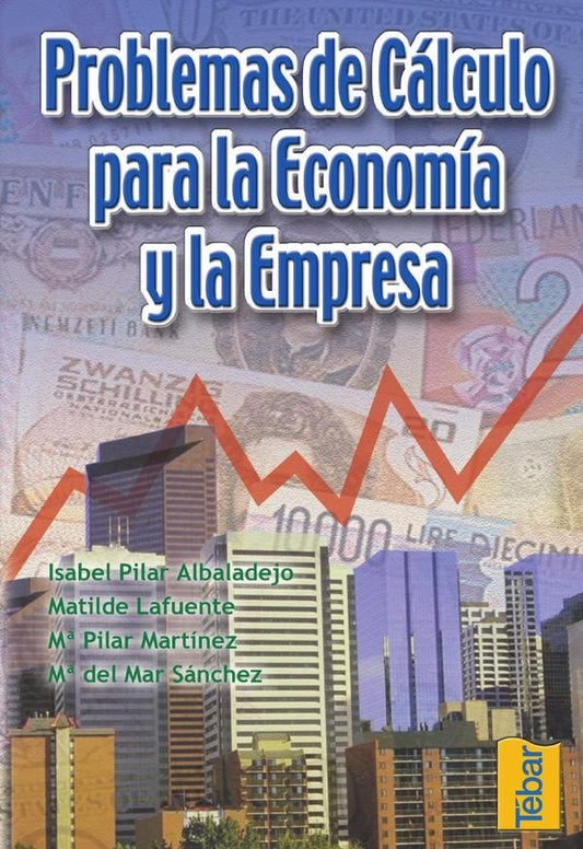Problemas de calculo para la economia y la empresa | IsabelPilar Albadalejo