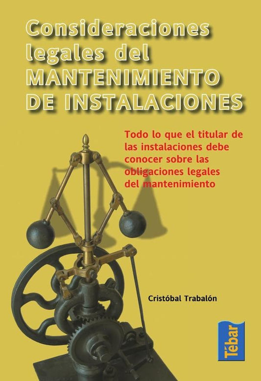 Consideraciones legales del mantenimiento de instalaciones | Cristobal Trabalon