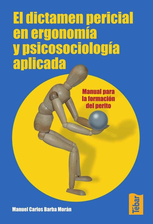 El dictamen pericial en ergonomia | ManuelCarlosBarba Moran