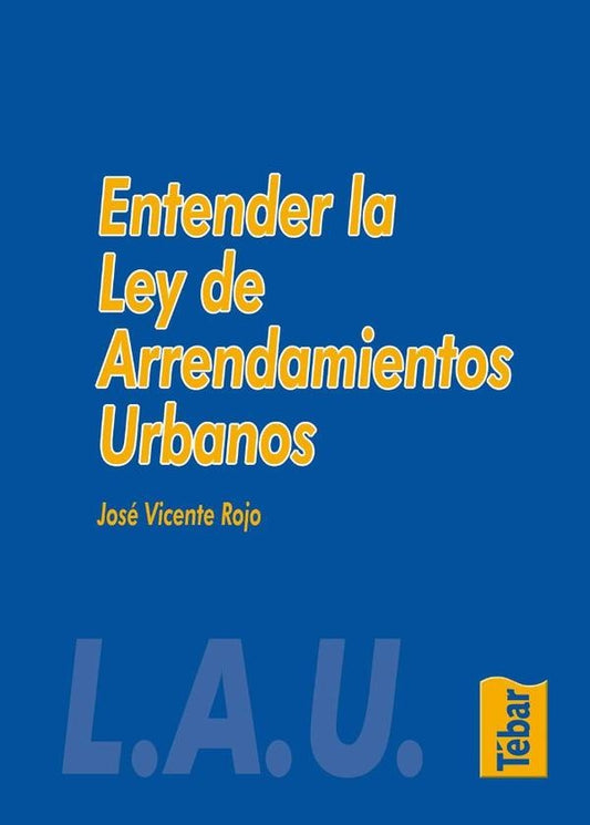 Entender la Ley de Arrendamientos Urbanos | JoseVicente Rojo