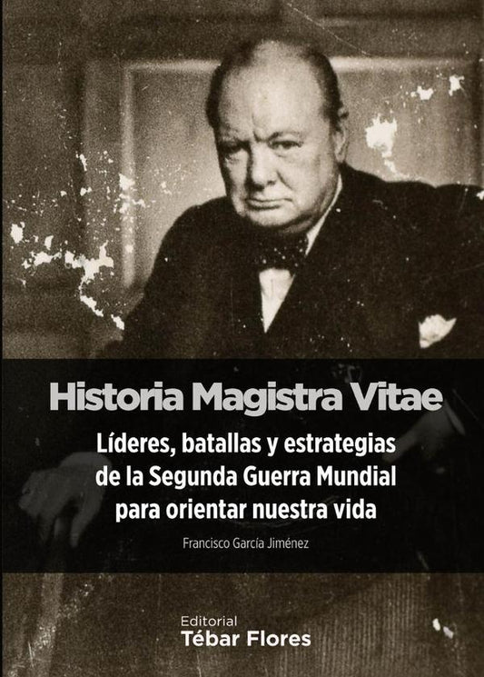 Historia Magistra Vitae | FranciscoGarcia Jimenez