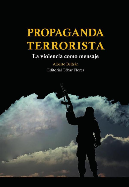 Propaganda terrorista | Alberto Beltran