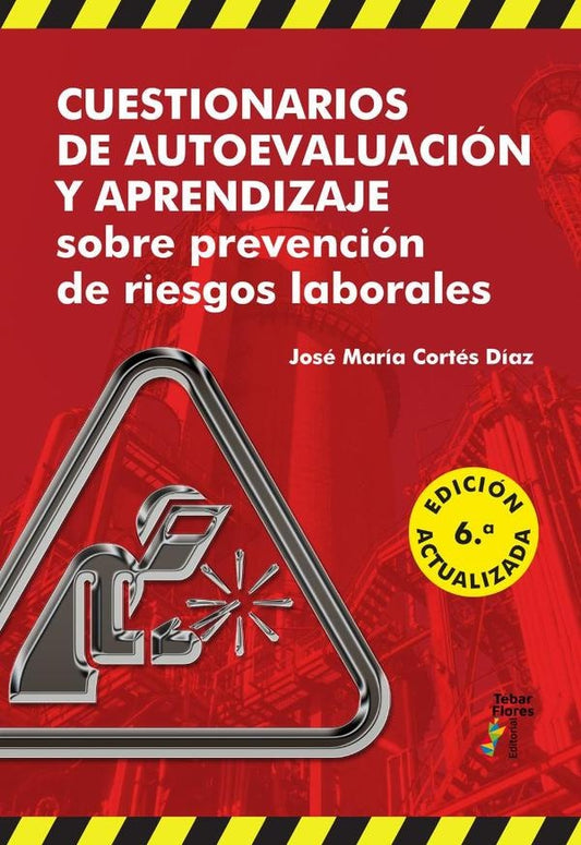 Cuestionarios de autoevaluacion y aprendizaje sobre Prevencion de Riesgos Laborales (6? ed.) | JoseMariaCortes Diaz
