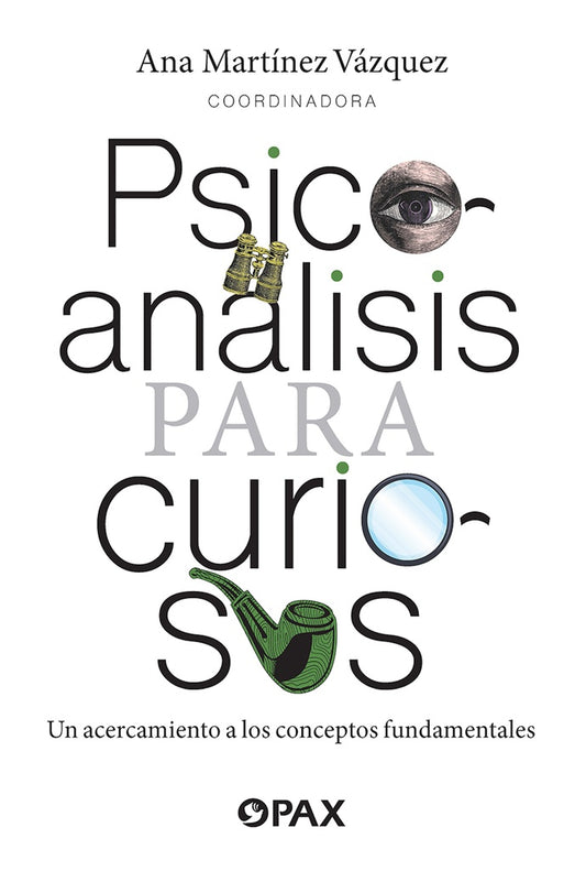 Psicoanalisis para curiosos | Gabriela Perez-Negrete