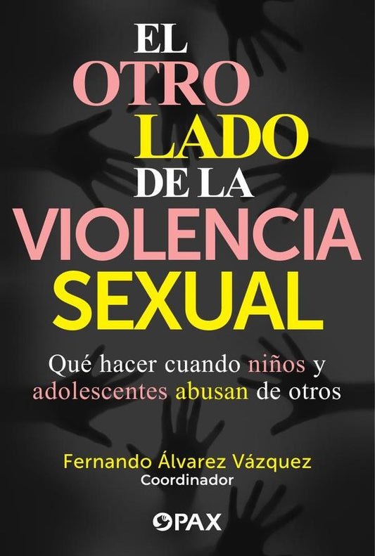 El otro lado de la violencia sexual | Fernandoalvarez Vazquez