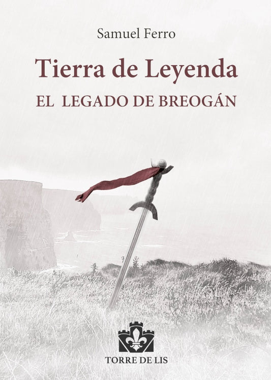 Tierra de Leyenda I: El Legado de Breogan | Samuel Ferro