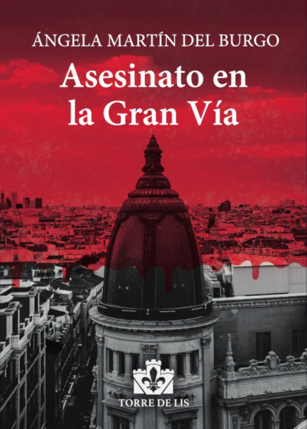 Asesinato en la gran via | angelaMartindel Burgo
