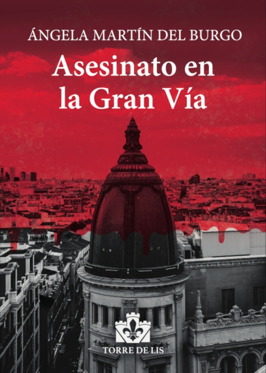Asesinato en la gran via | angelaMartindel Burgo