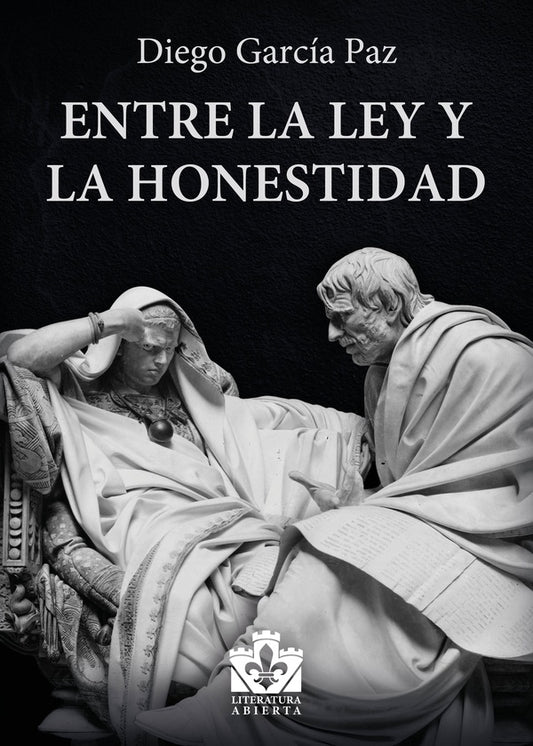 Entre la ley y la honestidad | GarciaPaz Diego