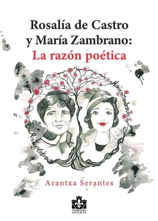 Rosalia de Castro y Maria Zambrano | Arantxa Serantes