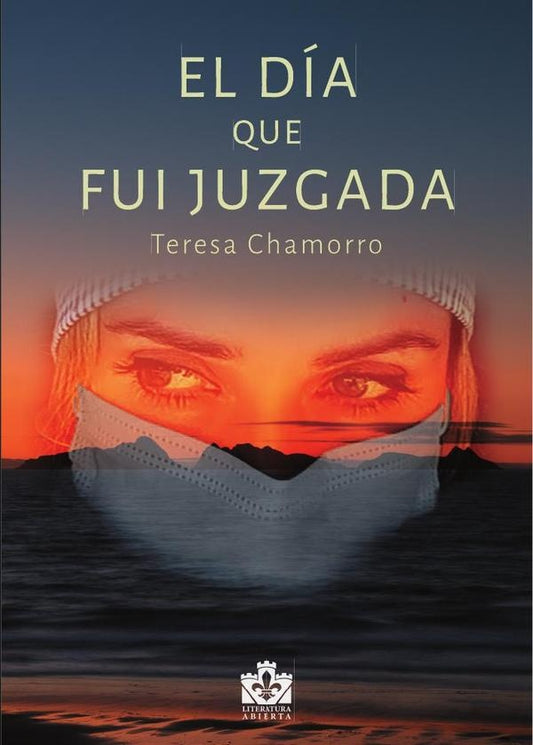 El dia que fui juzgada | Teresa Chamorro