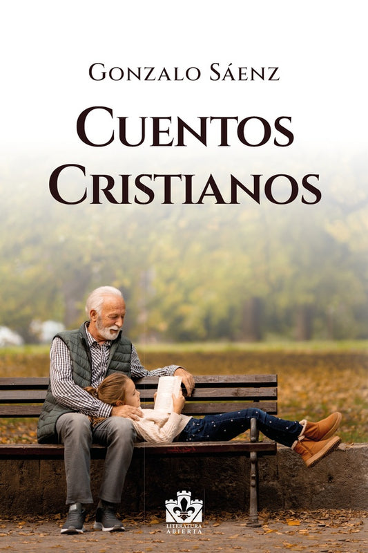 Cuentos Cristianos | Gonzalo Saenz