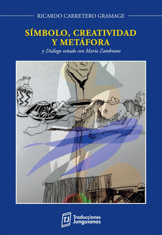 Simbolo, creatividad y metafora | Ricardo Carretero