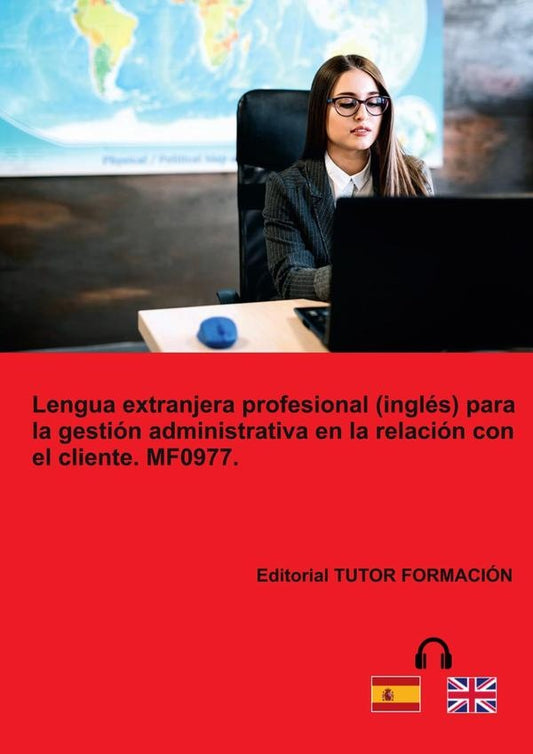 Lengua extranjera profesional (Ingles) para la gestion administrativa en la relacion con el cliente. | EstherMorate Bejar