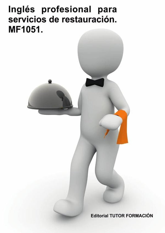 Ingles profesional para servicios de restauracion. MF1051. | VirginiaOrdo?o Bernier