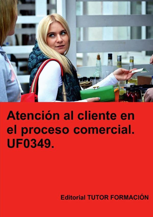 Atencion al cliente en el proceso comercial. UF0349. | MiguelangelLadronde Guevara
