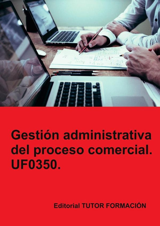 Gestion administrativa del proceso comercial. UF0350. | M.J.Torres Herrero