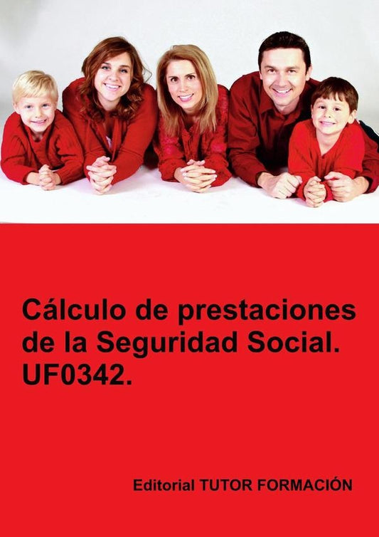 Calculo de prestaciones de la Seguridad Social. UF0342. | CarmenArenal Laza