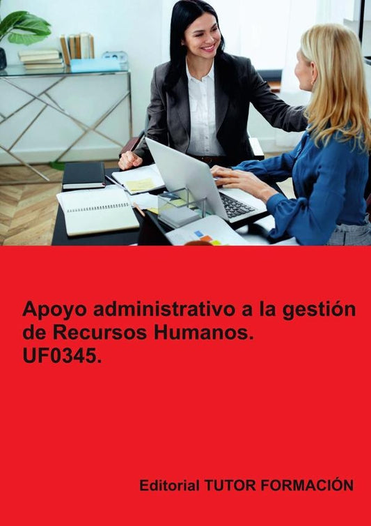 Apoyo Administrativo a la Gestion de Recursos Humanos. UF0345. | MiguelangelLadronde Guevara