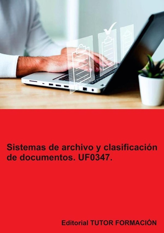 Sistemas de archivo y clasificacion de documentos. UF0347. | MiguelangelLadronde Guevara