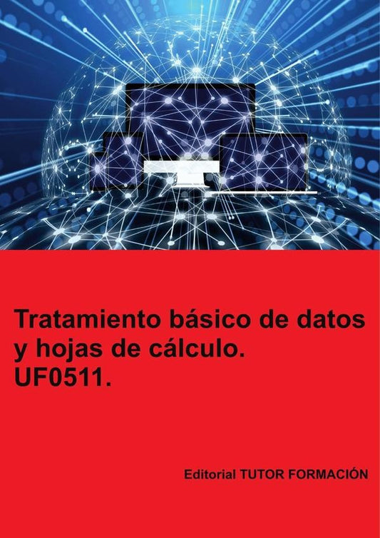 Tratamiento basico de datos y hojas de calculo. UF0511. | MiguelangelLadronde Guevara
