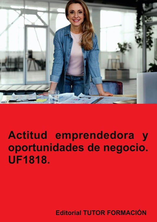 Actitud emprendedora y oportunidades de negocio. UF1818. | CarmenArenal Laza