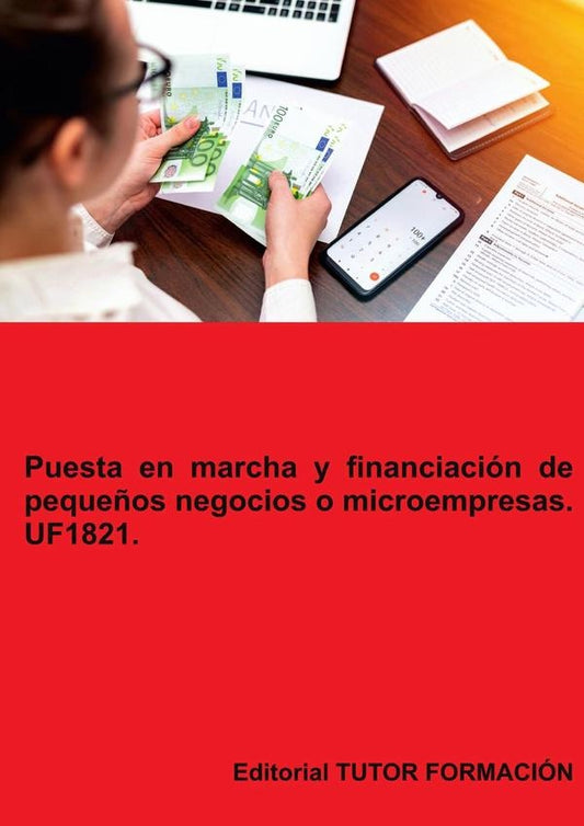 Puesta en marcha y financiacion de peque?os negocios o microempresas. UF1821. | CarmenArenal Laza