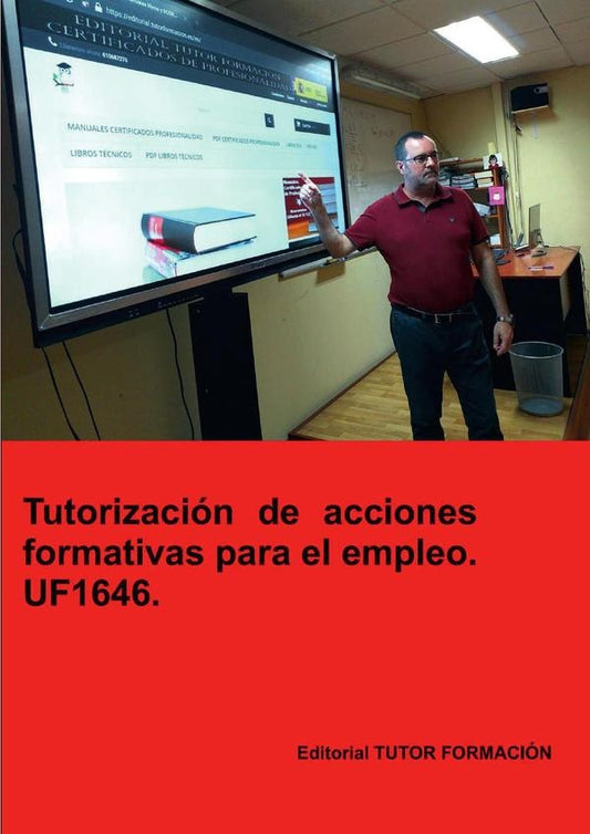 Tutorizacion de acciones formativas para el empleo. UF1646. | MiguelangelLadronde Guevara