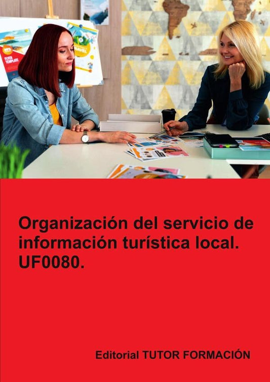 Organizacion del servicio de informacion turistica local. UF0080. | PilarGonzalez Molina