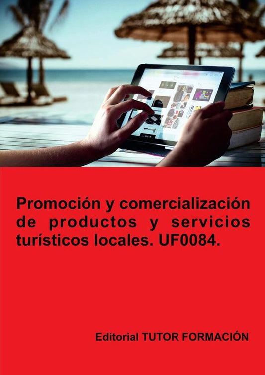 Promocion y comercializacion de productos y servicios turisticos locales. UF0084. | PilarGonzalez Molina