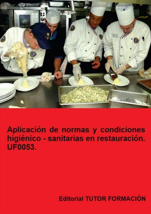Aplicacion de normas y condiciones higienico  sanitarias en restauracion. UF0053. | MiguelangelFernandez Diaz