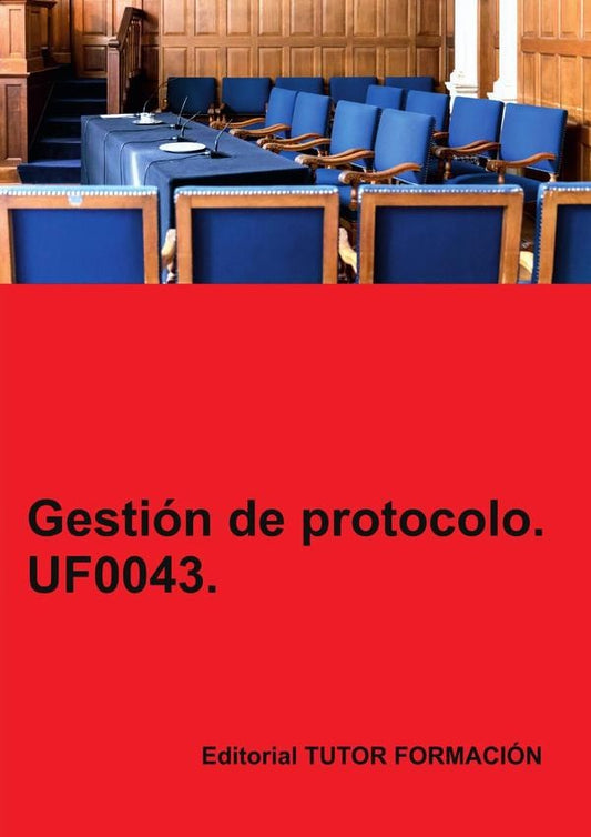 Gestion de protocolo. UF0043. | Eguzki?eUrreta Okeranza