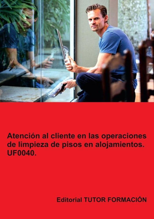Atencion al cliente en la limpieza de pisos en alojamientos. UF0040. | NataliaSantos Rubio