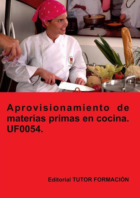 Aprovisionamiento de materias primas en cocina. UF0054. | AmbrosioCarron Sanchez