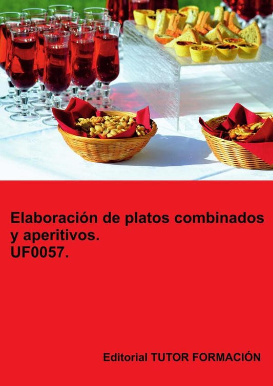 Elaboracion de platos combinados y aperitivos. UF0057. | MiguelangelLadronde Guevara