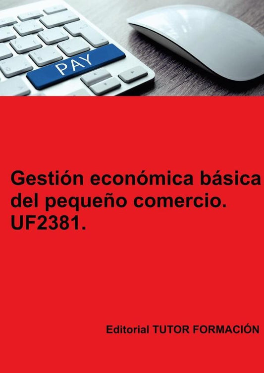 Gestion economica basica del peque?o comercio. UF2381. | CarmenArenal Laza