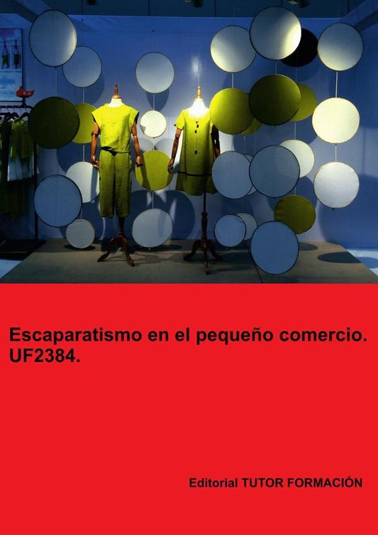 Escaparatismo en el peque?o comercio. UF2384. | CarmenArenal Laza