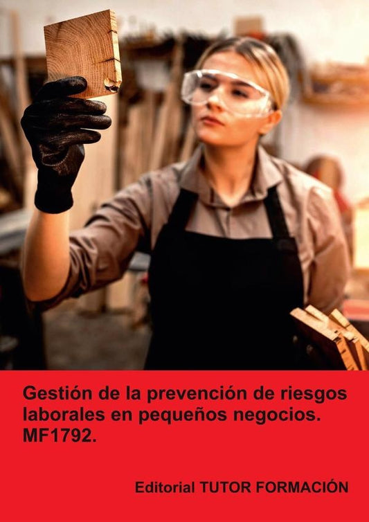 Gestion de la prevencion de riesgos laborales en peque?os negocios. MF1792. | CarmenArenal Laza