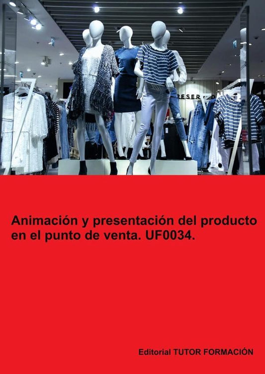 Animacion y Presentacion del producto en el punto de venta. UF0034. | CarmenArenal Laza