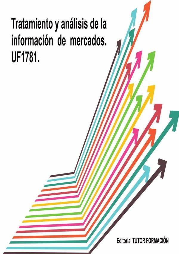 Tratamiento y Analisis de la Informacion de Mercados. UF1781. | CarmenArenal Laza