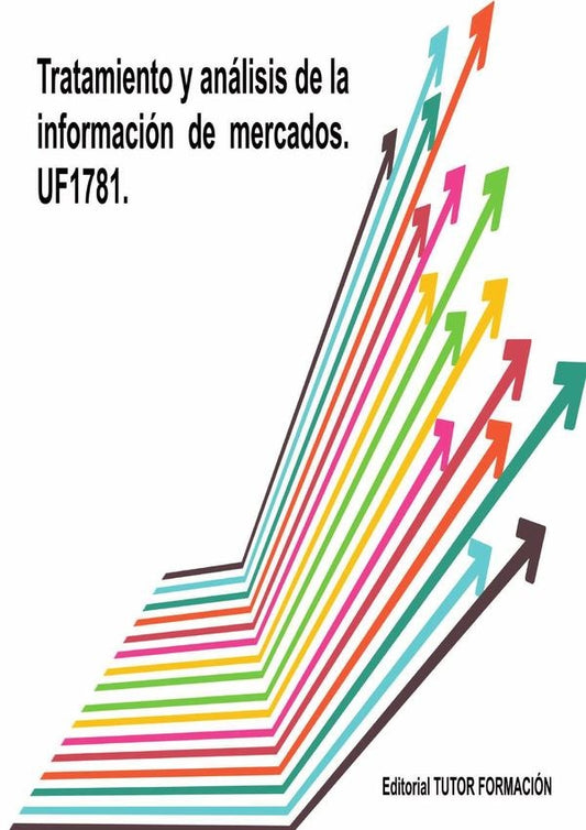 Tratamiento y Analisis de la Informacion de Mercados. UF1781. | CarmenArenal Laza