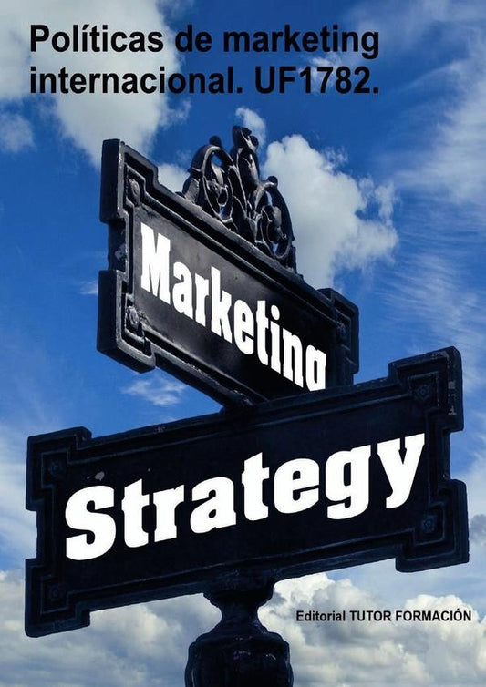 Politicas de marketing internacional. UF1782. | CarmenArenal Laza