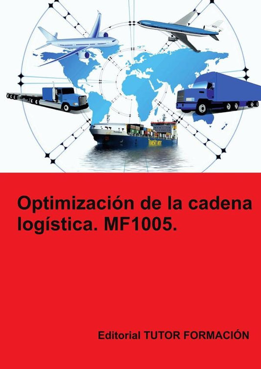 Optimizacion de la cadena logistica. MF1005. | CarmenArenal Laza