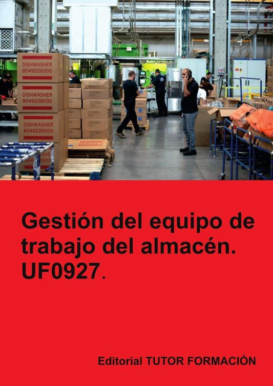 Gestion del equipo de trabajo del almacen. UF0927. | CarmenArenal Laza