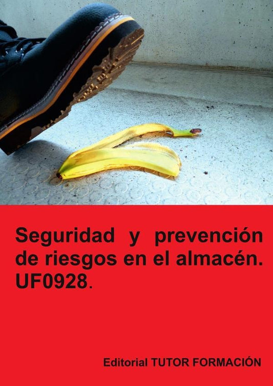 Seguridad y prevencion de riesgos en el almacen. UF0928. | CarmenArenal Laza