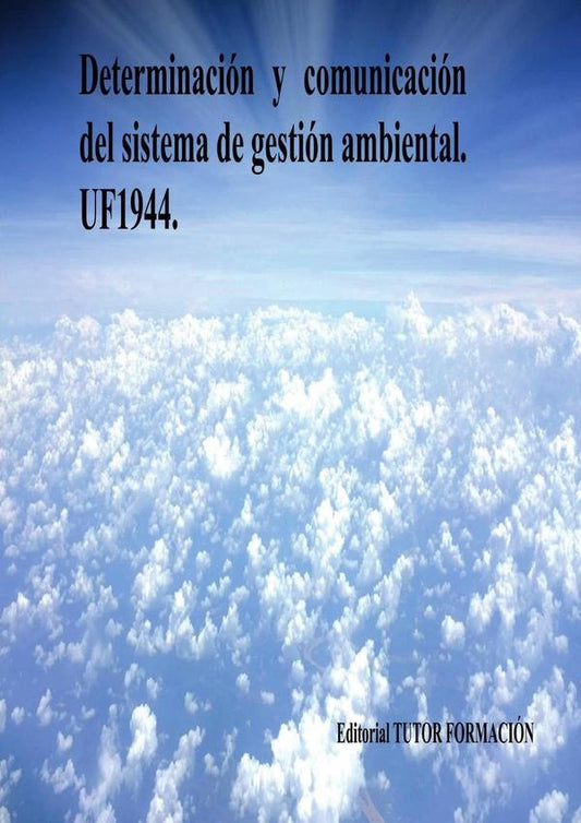 Determinacion y comunicacion del Sistema de Gestion Ambiental. UF1944. | LuciaGrijalbo Fernandez
