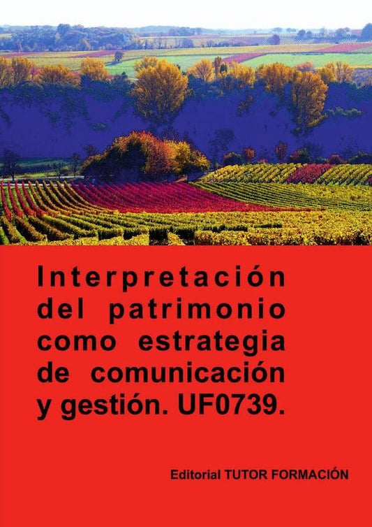 nterpretacion del patrimonio como estrategia de comunicacion y gestion. UF0739. | PilarGonzalez Molina