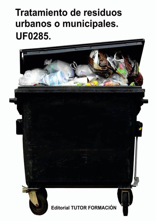 Tratamiento de residuos urbanos o municipales. UF0285. | RaquelGarcia Laureano