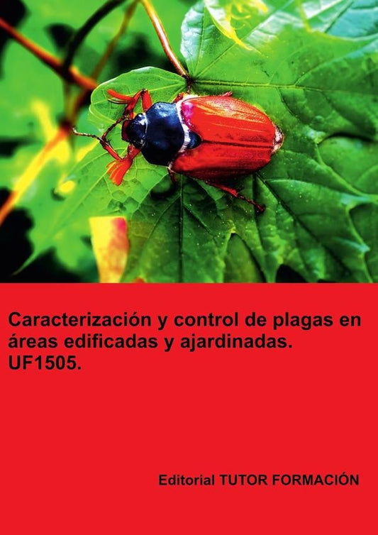Caracterizacion y control la plagas en areas edificadas y ajardinadas. UF1505. | RaquelGarcia Laureano