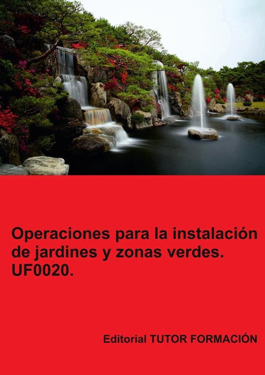 Operaciones para la instalacion de jardines y zonas verdes. UF0020. | MariaIsabelMarinas Benavides